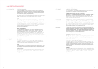 HOW DOES THE TONE SOUND?
Our brand essence “Your energetic companion nearby”, forms the basis of
this tonality – its translation is based on the brand values.
COMMITTED: The brand’s basic tone is affirmative.
Perception: Its authenticity inspires trust. It is honest, resolute and reliable.
All information communicated is absolutely correct and legitimate. The
language used to address people is binding in tone, warm, direct, honest,
active, interested, fair and cooperative.
“We offer proven, convincing technology that can be installed especially
quickly and simply. Our appliances are available in different power output
sizes, depending on the size of the living space and number of persons in
the household. They provide end-users with a reliable and economical sup-
ply of warmth and hot water. And it is this combination of comfort, quality
and economy that makes these products attractive.”
“We offer best products with the highest, most advanced technology stand-
ards that can be easily installed. Our innovative appliances are available with
solutions for all your needs. They provide end-users with the best supply of
warmth and hot water. Our highly efficient products combine comfort, quality
and economy to an an exceptional attractiveness.”
SMART: The brand’s basic tone is smart.
What this does not mean: We do not want overly chummy advertising jargon
that might give rise to scepticism. No implausible superlatives. But, then
again, no false timidness.
POSITIVE: The brand’s basic tone is positive.
Perception: A sense of comfort and empathy with regard to the brand, the
feeling of being in the right hands. Communication is friendly and optimistic
in tone – uncomplicated, open, accessible, dynamic, and interested in the
people it is directed at. What this does not mean: No use of overly informal,
naive language.
GENERAL
Fact and benefit-oriented language explains the product, facilitating a better
understanding of it and thus promoting sales. Relevant, technical facts can be
explained using their benefits: What is it? What does it do – and how do I
benefit from it?
12.1. INTRODUCTION
12.2. TONALITY
12.2. TONALITYCORPORATE LANGUAGE
Corporate language is one of the brand’s corporate identity components
and conveys the brand’s norms and values. Consistent, clear and attractive
language creates credibility, uniqueness and increases competitiveness of
the brands of the Saunier Duval Brand Group.
The slogan “Always at your side” embodies the attitude of the brands of the
SDBG corporate language and provides it with a distinct character.
USE
Our red brands use the corporate language every day in all media and con-
versations. The language needs to be consistent due to its usage in head-
lines and copy in brochures, sales arguments, jokes at fair stands and in
mailings/flyers/websites. Moreover, corporate language is necessary when
briefing various advertising agencies in various countries and speaking to
customers as well as stakeholders. To this end, it should
be distinct and recognisable.
BASIC REQUIREMENTS
The language of the brands of the SDBG should follow basic principles,
such as being understandable, simple, relevant, emotional, distinct and
recognisable, whereas abstract, non-personal language, complex sen-
tences and passive constructions should not be used. Complex issues are
simplified through storytelling and our language and daily internal com-
munication reflects the closeness that we claim to have with our customers
(“nearby”, “always at your side”).
DEFINITION
The tonality is a component of the brand’s copy strategy and corporate
language. It translates the brand positioning and, using sound, pictures,
character and tone, conveys this positioning to the receiver.
USE
This tonality effects all language and communication-related aspects – from
the telephone queue through to the language used in literature and emails.
TARGET GROUPS
Our basic tone is appropriate for addressing all professional target groups
and end users. The tonality never changes – differentiation is achieved
through content.
A12. CORPORATE LANGUAGE
Good example
Bad example
8180
 