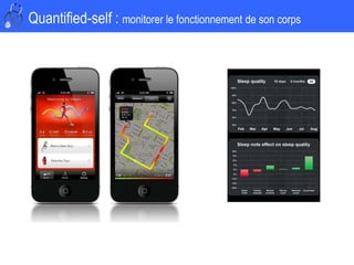 Quantified-self : monitorer le fonctionnement de son corps
 