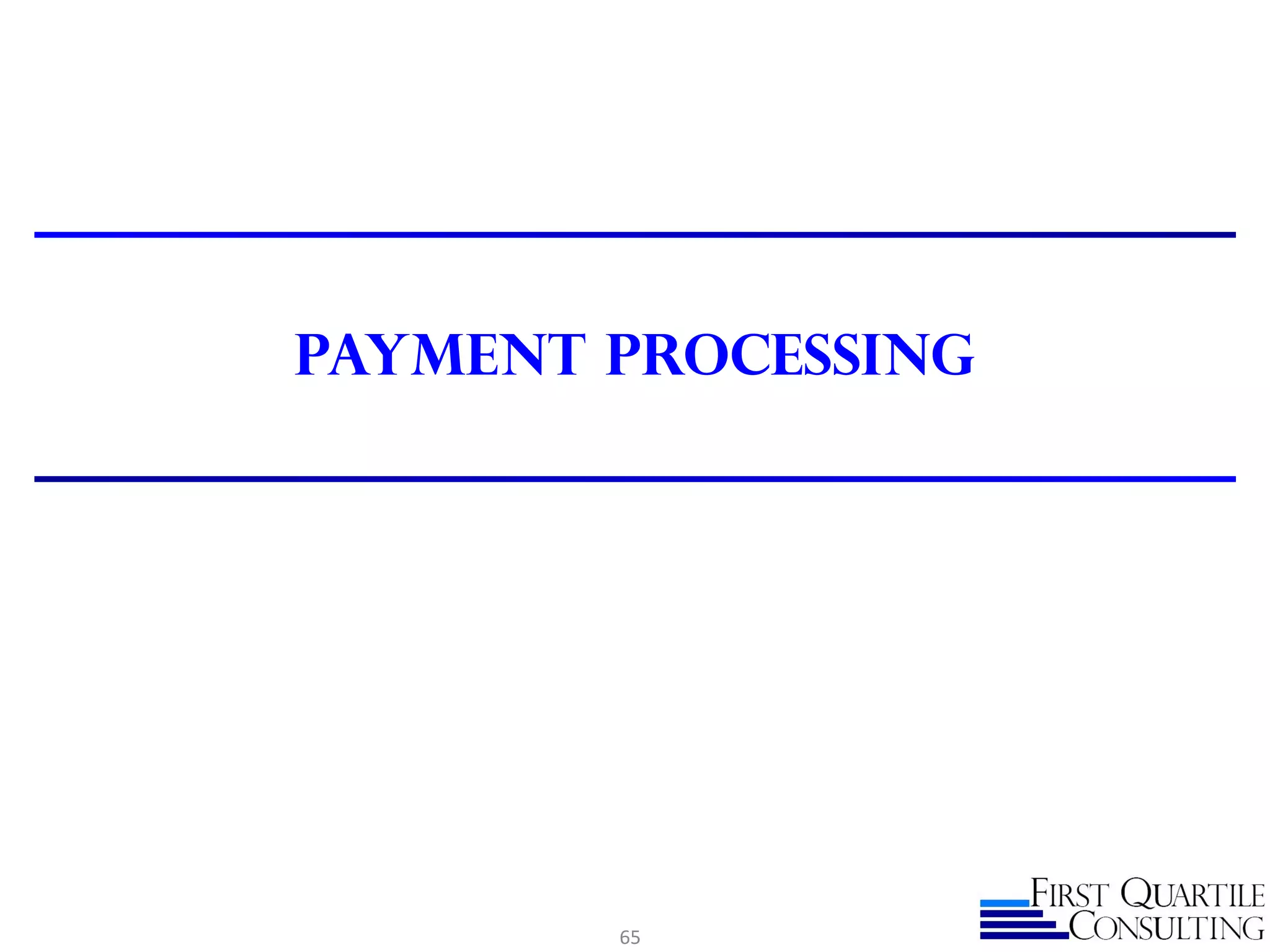 Payment Processing
65
 