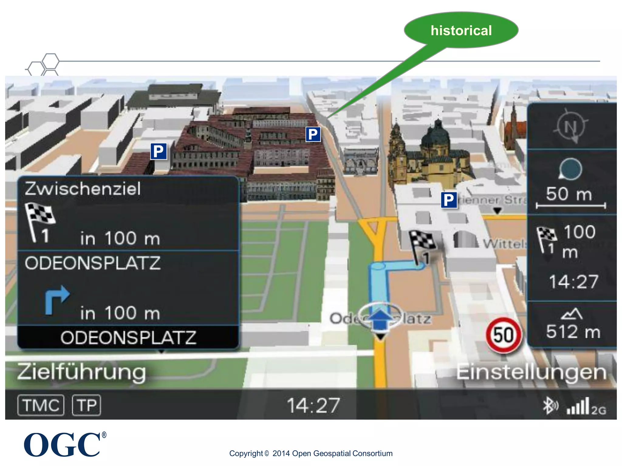 OGC
®
Copyright © 2014 Open Geospatial Consortium
historical
 