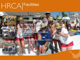 Common Features
- Indoor/Outdoor Pools (19 bodies of water)
- Running Tracks
- Gyms
- Fitness/Dance Studios
- Weights
- Exercise Machines (300+)
Facilities
 