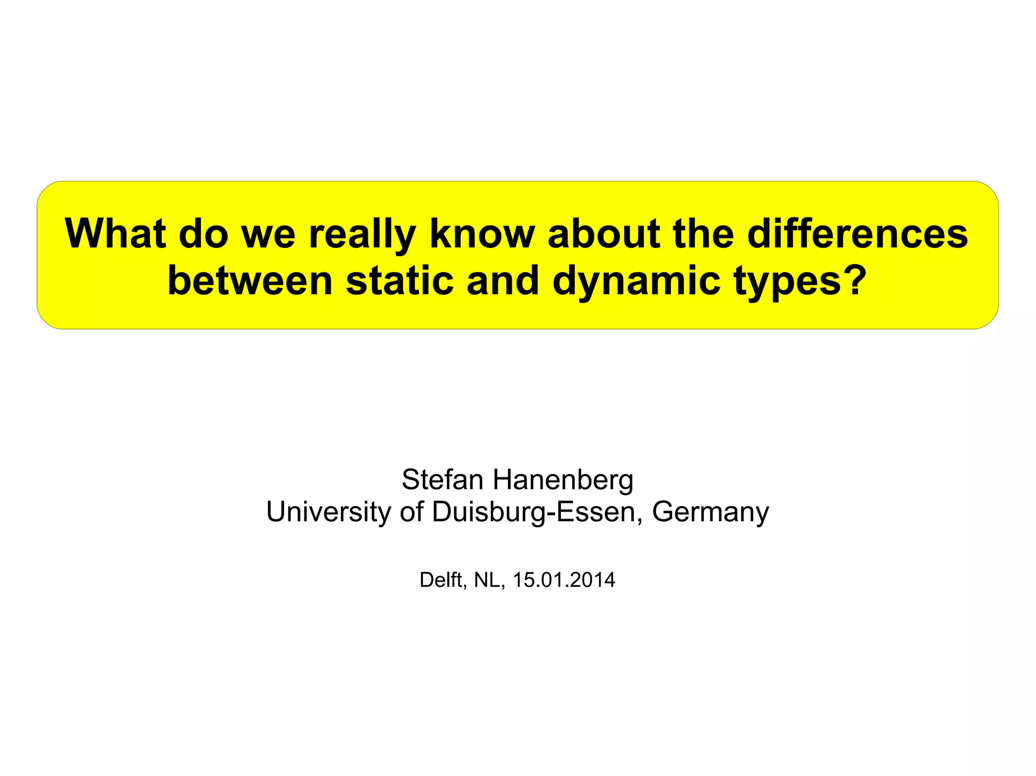 What do we really know about the differences between static and dynamic ...
