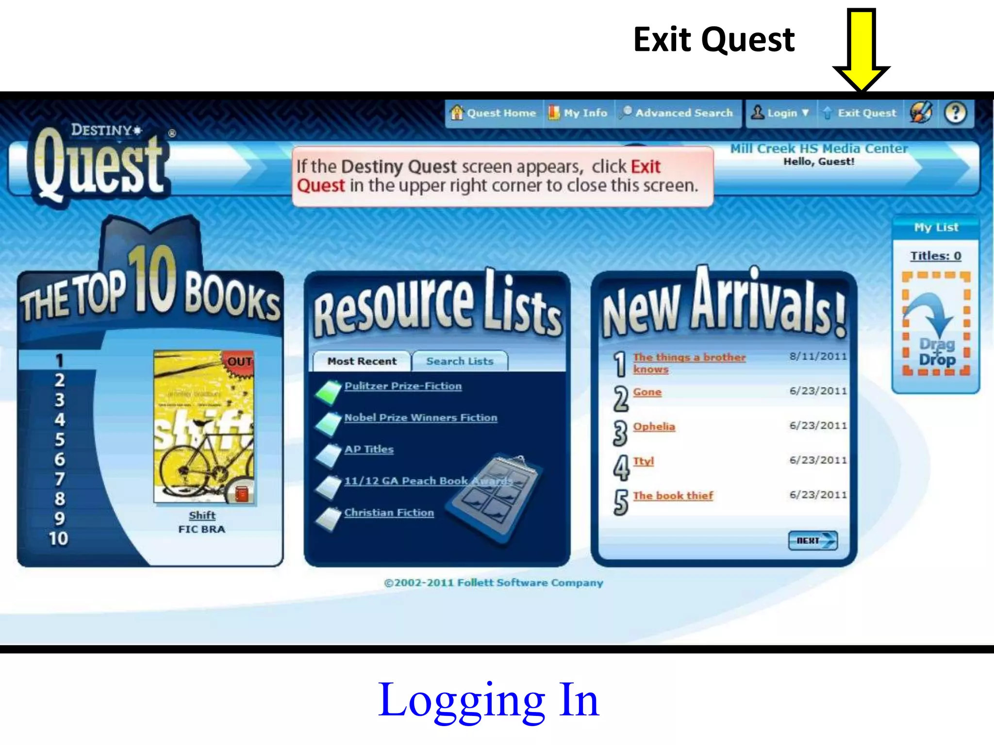 Exit Quest 
Logging In 
 