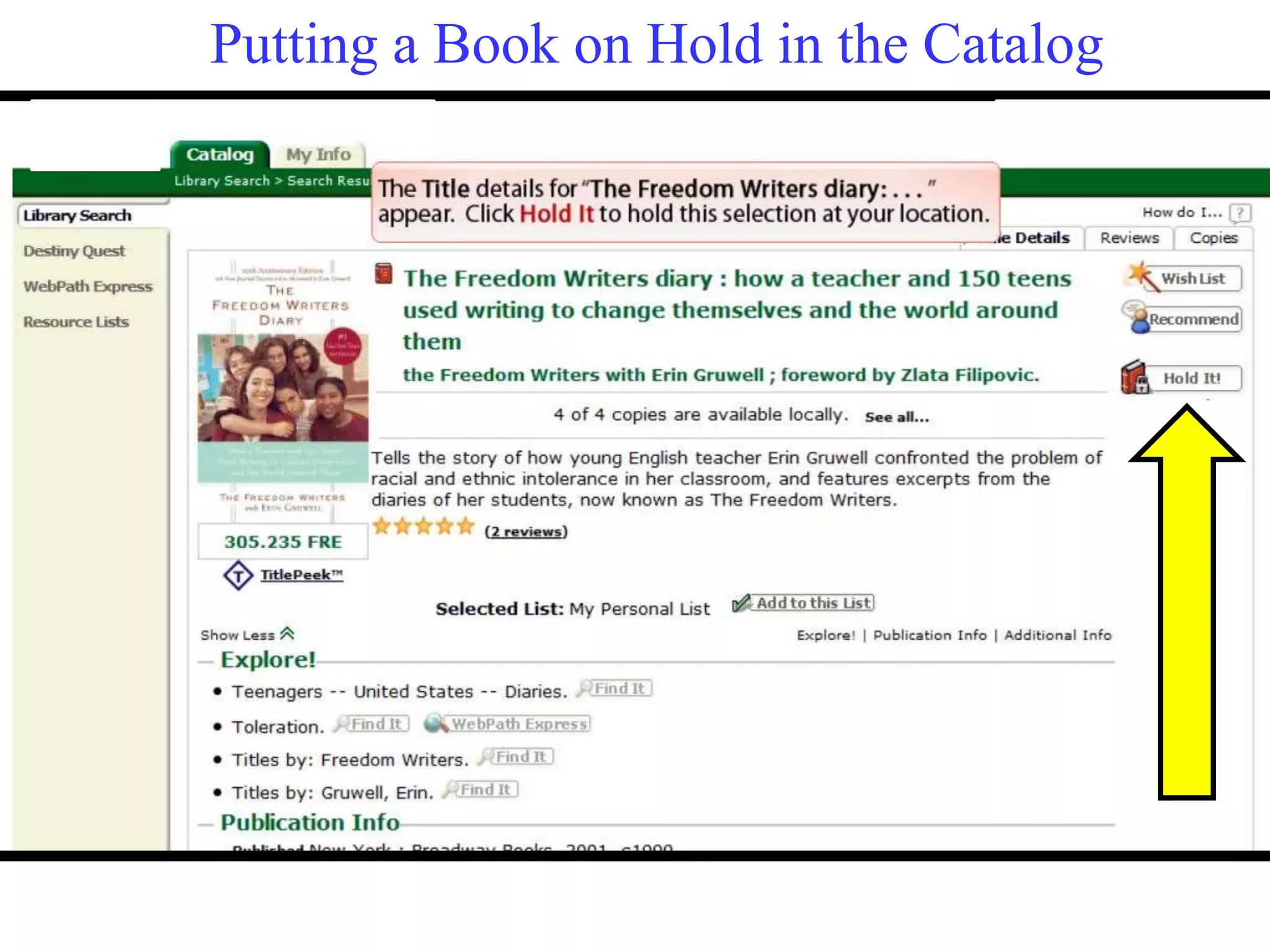 Putting a Book on Hold in the Catalog 
 