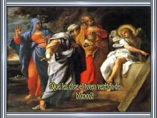 ¿Qué les dice el joven vestido de 
blanco? 
 