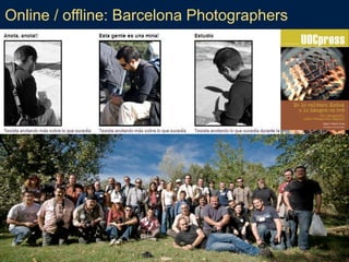 Online / offline: Barcelona Photographers
 