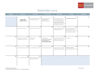 September 2014
Sunday Monday Tuesday Wednesday Thursday Friday Saturday
1 2 3 4 5 6
ISM Manufacturing [Aug] 10a Factory Orders [Jul] 10a ECB Announcement 7:45a Employment [Aug] 8:30a
Labor Day Const. Spending [Jul] 10a Fed Beige Book 2p ADP Employment [Aug] 8:15a
[Markets Closed] Vehicle Sales [Aug] 5p U.S. Int. Trade [Jul] 8:30a
Productivity [Q2 2nd] 8:30a
Jobless Claims [Aug 30] 8:30a
ISM Non-Manuf. [Aug] 10a
7 8 9 10 11 12 13
Consumer Credit [Jul] 3p NFIB Small Bus. [Aug] 7:30a Jobless Claims [Sep 6] 8:30a Imp. Price Index [Aug] 8:30a
Federal Budget [Aug] 2p Retail Sales [Aug] 8:30a
Mich. Cons. Sent. [Sep P] 9:55a
Bus. Inventories [Jul] 10a
14 15 16 17 18 19 20
Empire Manuf. [Sep] 8:30a PPI [Aug] 8:30a CPI [Aug] 8:30a Housing Starts [Aug] 8:30a LEI [Aug] 10a
Industrial Prod. [Aug] 9:15a TIC [Jul] 9a Current Account [Q2] 8:30a Jobless Claims [Sep 13] 8:30a
FOMC Statement 2P Philly Fed Survey [Sep] 10a
Press Conference 2:30p
21 22 23 24 25 26 27
Existing Home Sales [Aug] 10a Cons. Confidence [Sep] 10a New Home Sales [Aug] 10a Durable Goods [Aug] 8:30a GDP [Q2 3rd] 8:30a
Jobless Claims [Sep 20] 8:30a Mich. Cons. Sent. [Sep F] 9:55a
28 29 30
Pers. Inc. & Spend. [Aug] 8:30a S&P/C-S Home Prices [Jun] 9a
Chicago PMI [Sep] 9:45a
wellsfargo.com/economics All Times EST
© 2013 Wells Fargo Securities, LLC. All rights reserved.
 