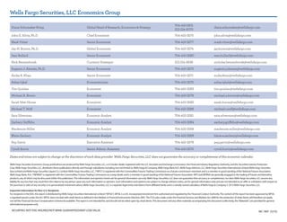 Wells Fargo Securities, LLC Economics Group
Wells Fargo Securities Economics Group publications are produced byWells Fargo Securities, LLC, a U.S broker-dealer registered with the U.S. Securities and Exchange Commission, the Financial Industry Regulatory Authority, and the Securities Investor Protection
Corp.Wells Fargo Securities, LLC, distributes these publications directly and through subsidiaries including, but not limited to,Wells Fargo & Company,Wells Fargo Bank N.A.,Wells Fargo Advisors, LLC,Wells Fargo Securities International Limited,Wells Fargo Securities
Asia Limited andWells Fargo Securities (Japan) Co. Limited.Wells Fargo Securities, LLC. (“WFS”) is registered with the Commodities FuturesTrading Commission as a futures commission merchant and is a member in good standing of the National Futures Association.
Wells Fargo Bank, N.A. (“WFBNA”) is registered with the Commodities FuturesTrading Commission as a swap dealer and is a member in good standing of the National Futures Association.WFS andWFBNA are generally engaged in the trading of futures and derivative
products, any of which may be discussed within this publication.The information and opinions herein are for general information use only.Wells Fargo Securities, LLC does not guarantee their accuracy or completeness, nor doesWells Fargo Securities, LLC assume any
liability for any loss that may result from the reliance by any person upon any such information or opinions. Such information and opinions are subject to change without notice, are for general information only and are not intended as an offer or solicitation with respect to
the purchase or sales of any security or as personalized investment advice.Wells Fargo Securities, LLC is a separate legal entity and distinct from affiliated banks and is a wholly owned subsidiary ofWells Fargo & Company © 2013Wells Fargo Securities, LLC.
Important Information for Non-U.S. Recipients
For recipients in the EEA, this report is distributed byWells Fargo Securities International Limited (“WFSIL”).WFSIL is a U.K. incorporated investment firm authorized and regulated by the Financial Conduct Authority.The content of this report has been approved byWFSIL
a regulated person under the Act.WFSIL does not deal with retail clients as defined in the Markets in Financial Instruments Directive 2007.The FCA rules made under the Financial Services and Markets Act 2000 for the protection of retail clients will therefore not apply,
not will the Financial Services Compensation Scheme be available.This report is not intended for, and should not be relied upon by, retail clients.This document and any other materials accompanying this document (collectively, the“Materials”) are provided for general
informational purposes only.
Diane Schumaker-Krieg Global Head of Research, Economics & Strategy
704-410-1801
212-214-5070
diane.schumaker@wellsfargo.com
John E. Silvia, Ph.D. Chief Economist 704-410-3275 john.silvia@wellsfargo.com
Mark Vitner Senior Economist 704-410-3277 mark.vitner@wellsfargo.com
Jay H. Bryson, Ph.D. Global Economist 704-410-3274 jay.bryson@wellsfargo.com
Sam Bullard Senior Economist 704-410-3280 sam.bullard@wellsfargo.com
Nick Bennenbroek Currency Strategist 212-214-5636 nicholas.bennenbroek@wellsfargo.com
Eugenio J. Alemán, Ph.D. Senior Economist 704-410-3273 eugenio.j.aleman@wellsfargo.com
Anika R. Khan Senior Economist 704-410-3271 anika.khan@wellsfargo.com
Azhar Iqbal Econometrician 704-410-3270 azhar.iqbal@wellsfargo.com
Tim Quinlan Economist 704-410-3283 tim.quinlan@wellsfargo.com
Michael A. Brown Economist 704-410-3278 michael.a.brown@wellsfargo.com
Sarah Watt House Economist 704-410-3282 sarah.house@wellsfargo.com
Michael T. Wolf Economist 704-410-3286 michael.t.wolf@wellsfargo.com
Sara Silverman Economic Analyst 704-410-3281 sara.silverman@wellsfargo.com
Zachary Griffiths Economic Analyst 704-410-3284 zachary.griffiths@wellsfargo.com
Mackenzie Miller Economic Analyst 704-410-3358 mackenzie.miller@wellsfargo.com
Blaire Zachary Economic Analyst 704-410-3359 blaire.a.zachary@wellsfargo.com
Peg Gavin Executive Assistant 704-410-3279 peg.gavin@wellsfargo.com
Cyndi Burris Senior Admin. Assistant 704-410-3272 cyndi.burris@wellsfargo.com
Dates and times are subject to change at the discretion of each data provider. Wells Fargo Securities, LLC does not guarantee the accuracy or completeness of this economic calendar.
SECURITIES: NOT FDIC-INSURED/NOT BANK-GUARANTEED/MAY LOSE VALUE MC-7407 (12/13)
 