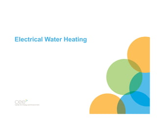Electrical Water Heating

 