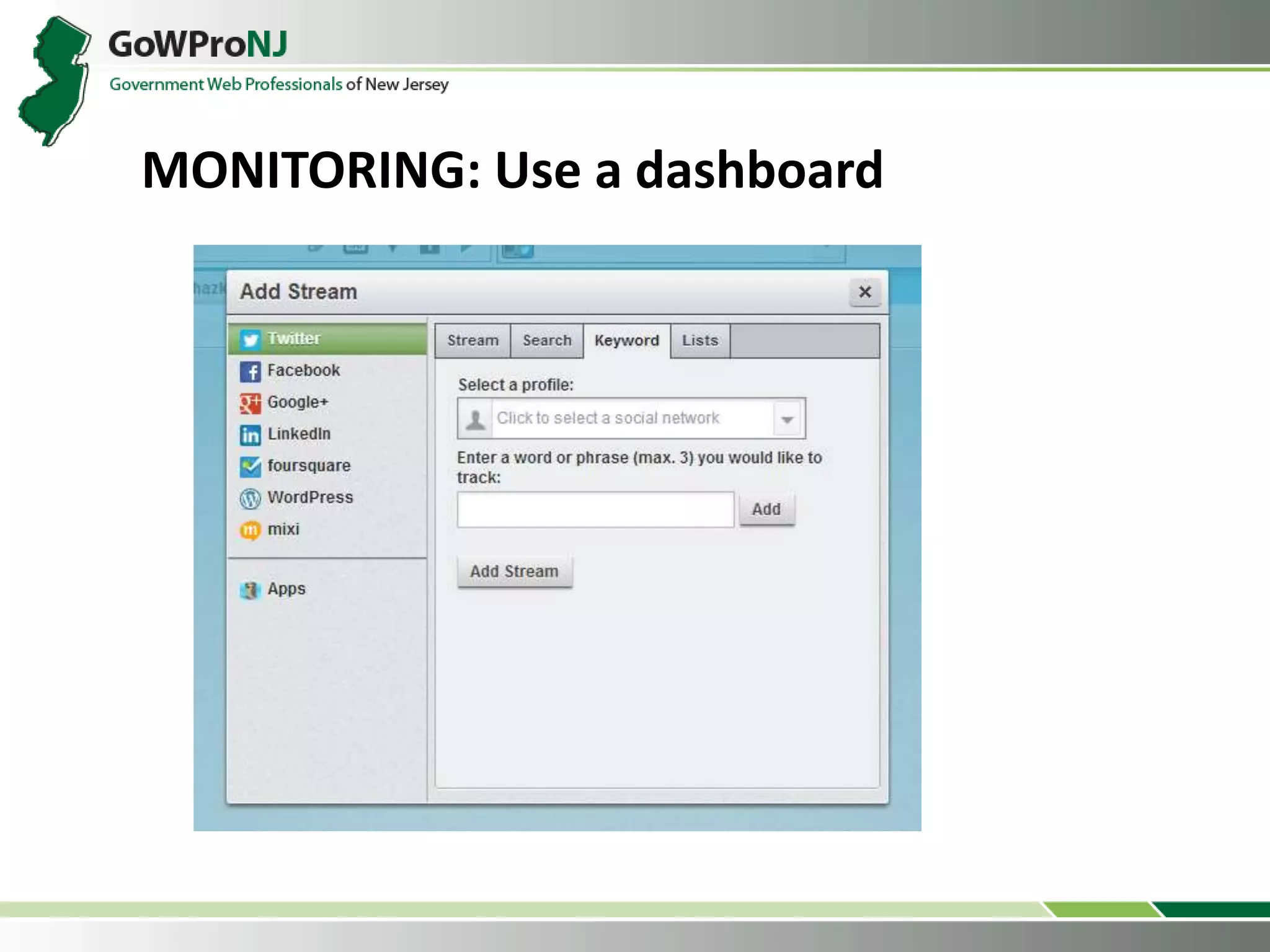 MONITORING: Use a dashboard
 
