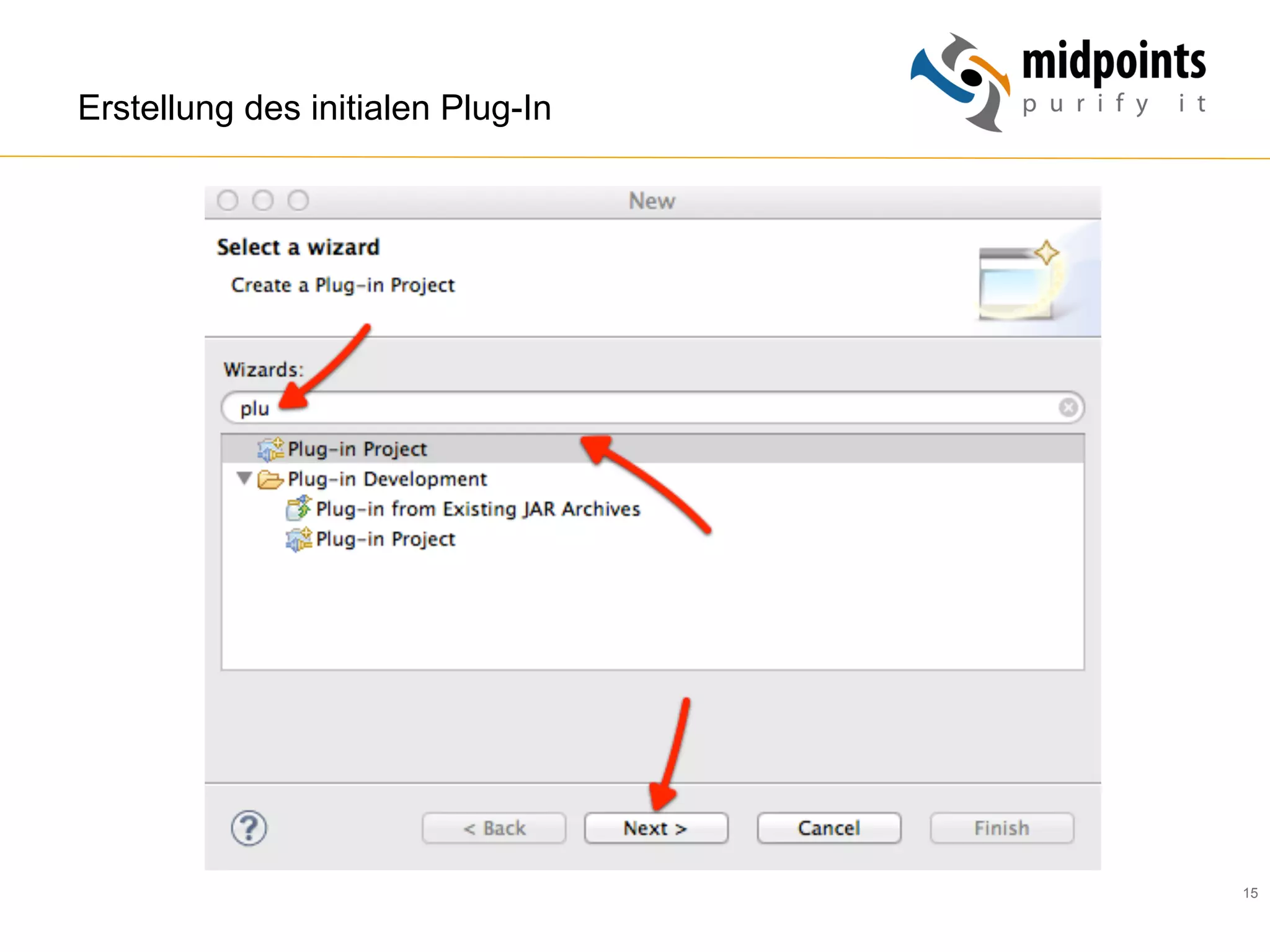 15
Erstellung des initialen Plug-In
 