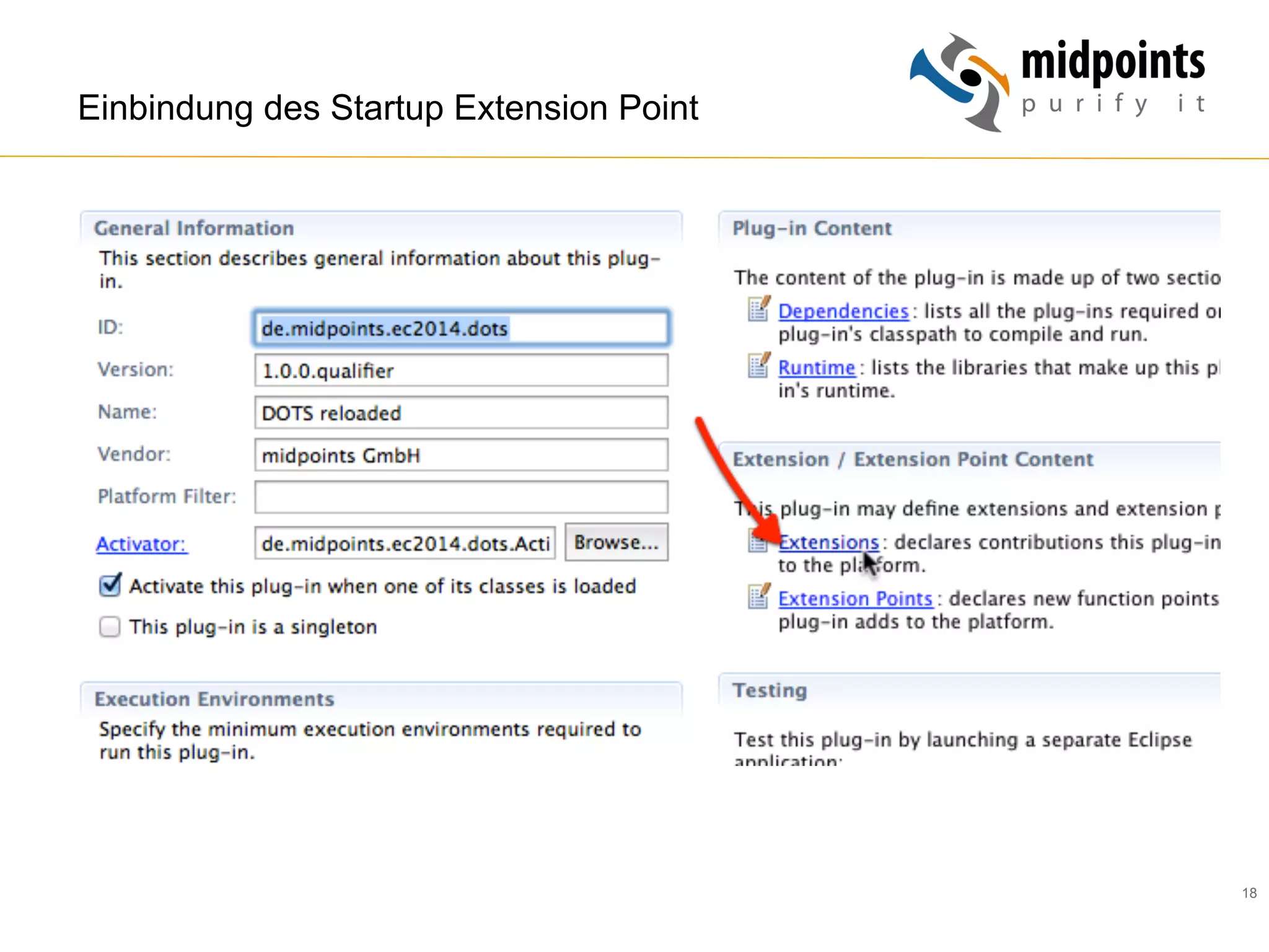 18
Einbindung des Startup Extension Point
 