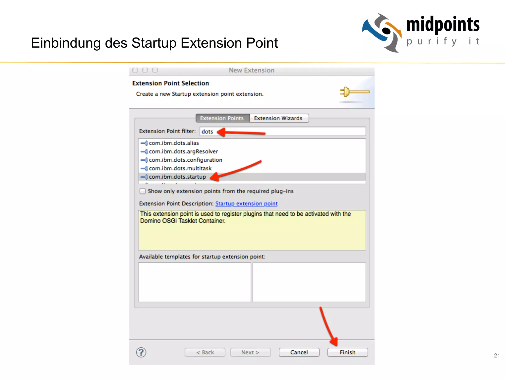 21
Einbindung des Startup Extension Point
 