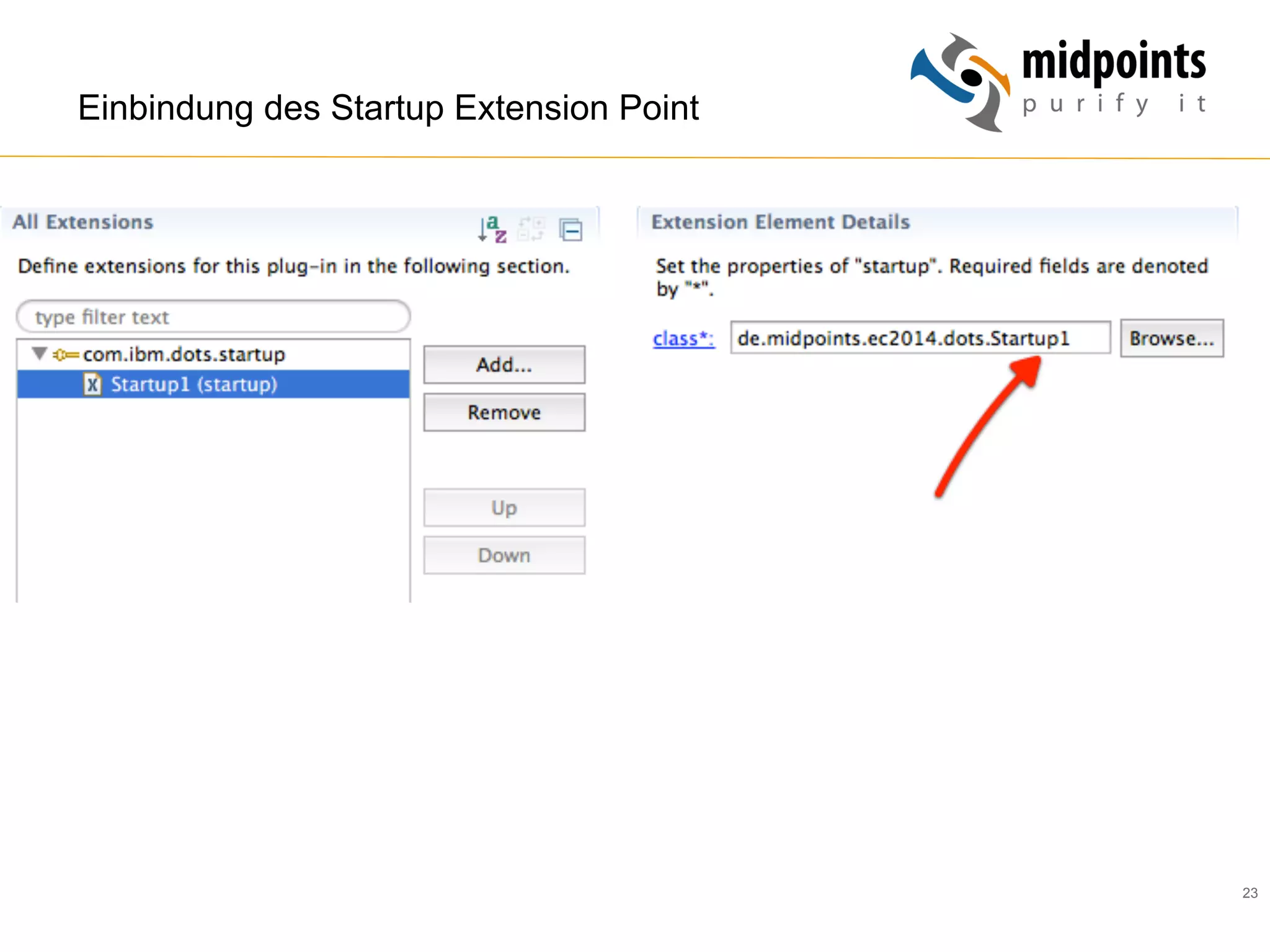 23
Einbindung des Startup Extension Point
 