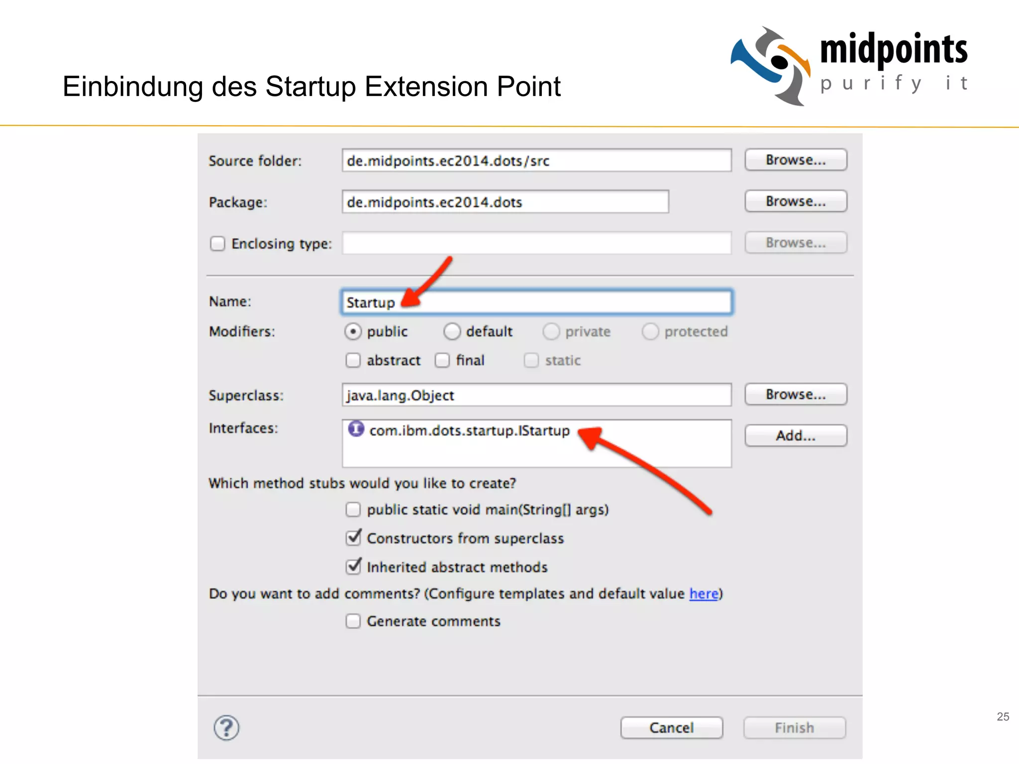 25
Einbindung des Startup Extension Point
 