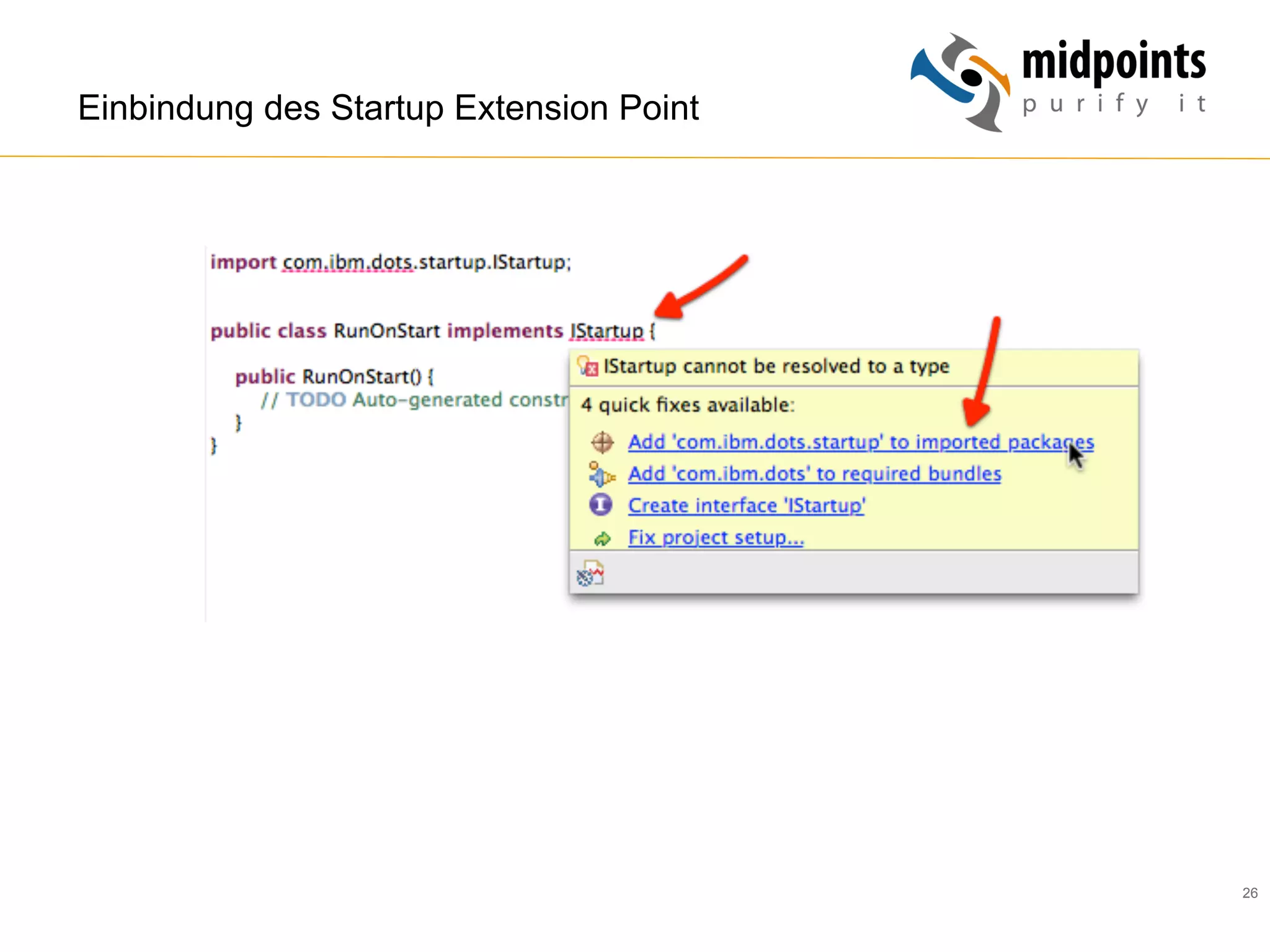 26
Einbindung des Startup Extension Point
 