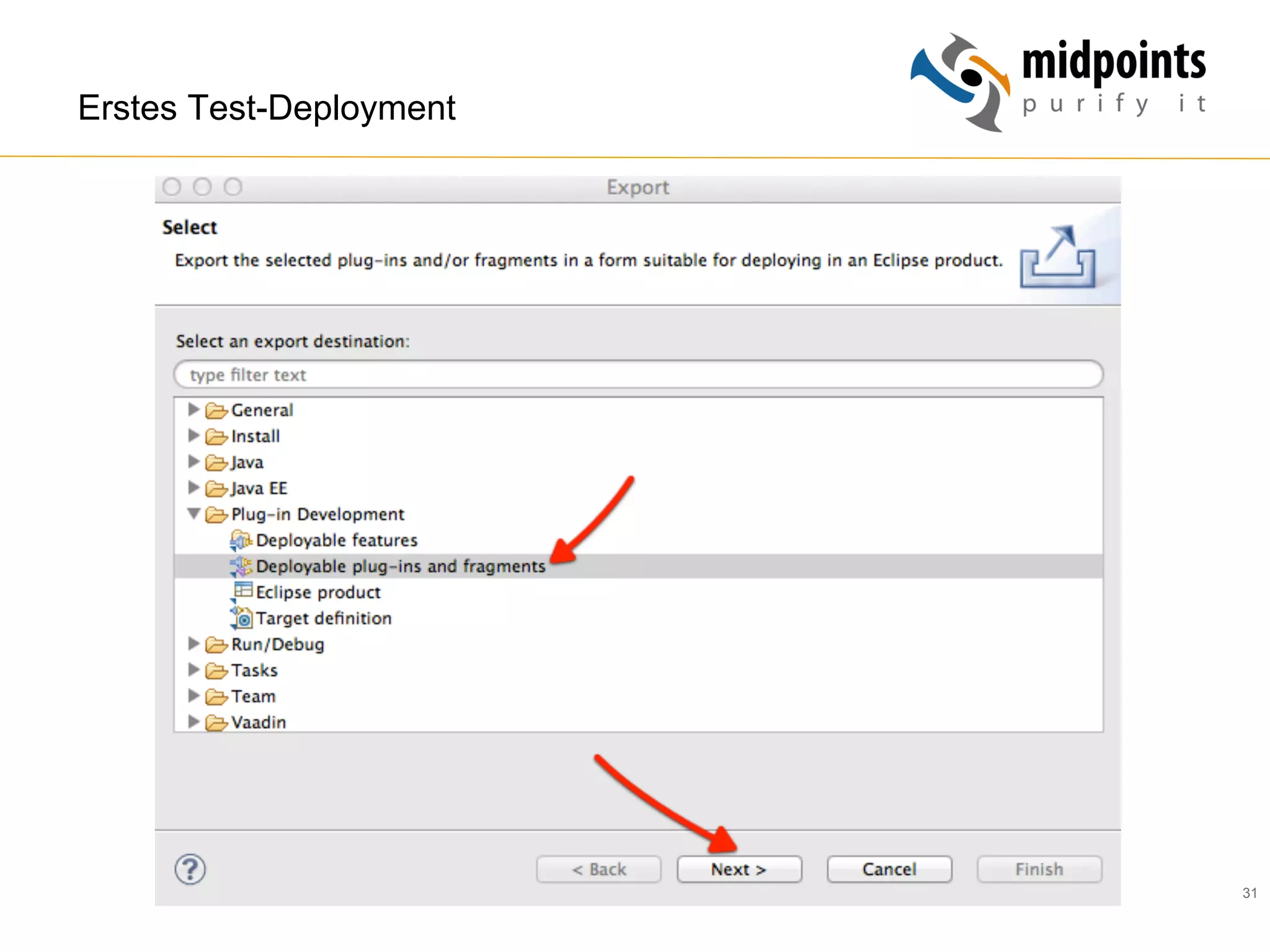 31
Erstes Test-Deployment
 