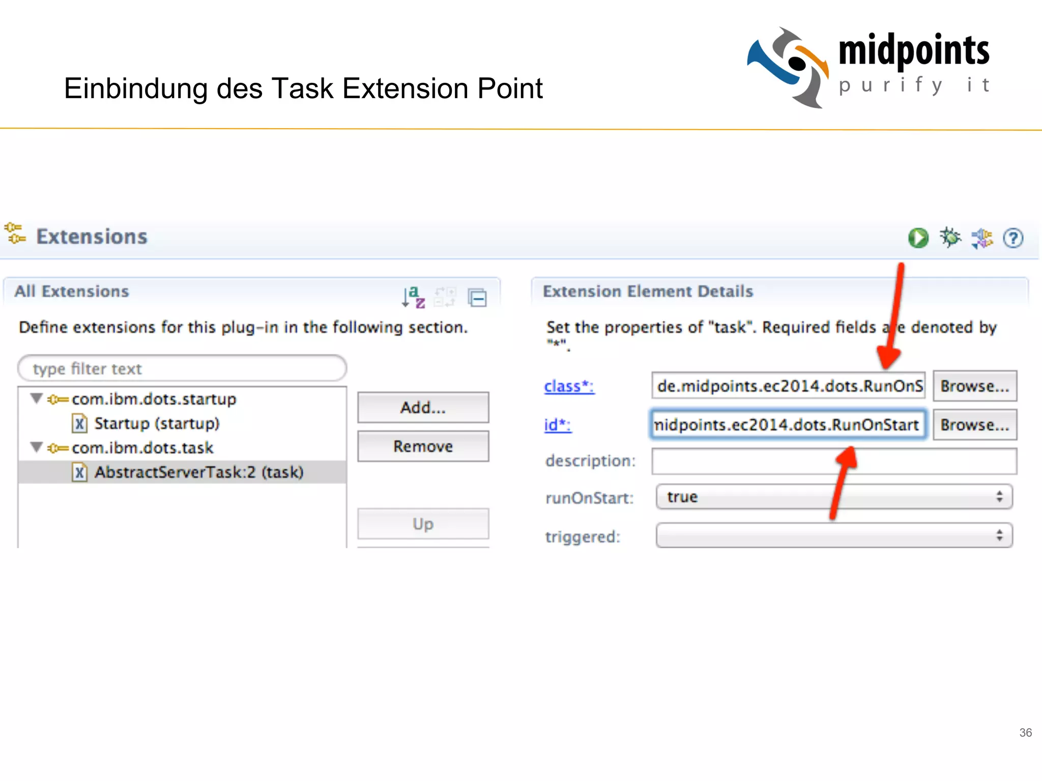 36
Einbindung des Task Extension Point
 