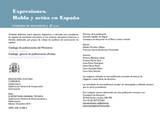 Director de la publicación:
Gonzalo capellán de Miguel
Consejero de Educación en el Reino Unido e Irlanda
 
Edición:
Natal...
