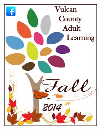 Vulcan 
County 
Adult 
Learning 
2014 
 