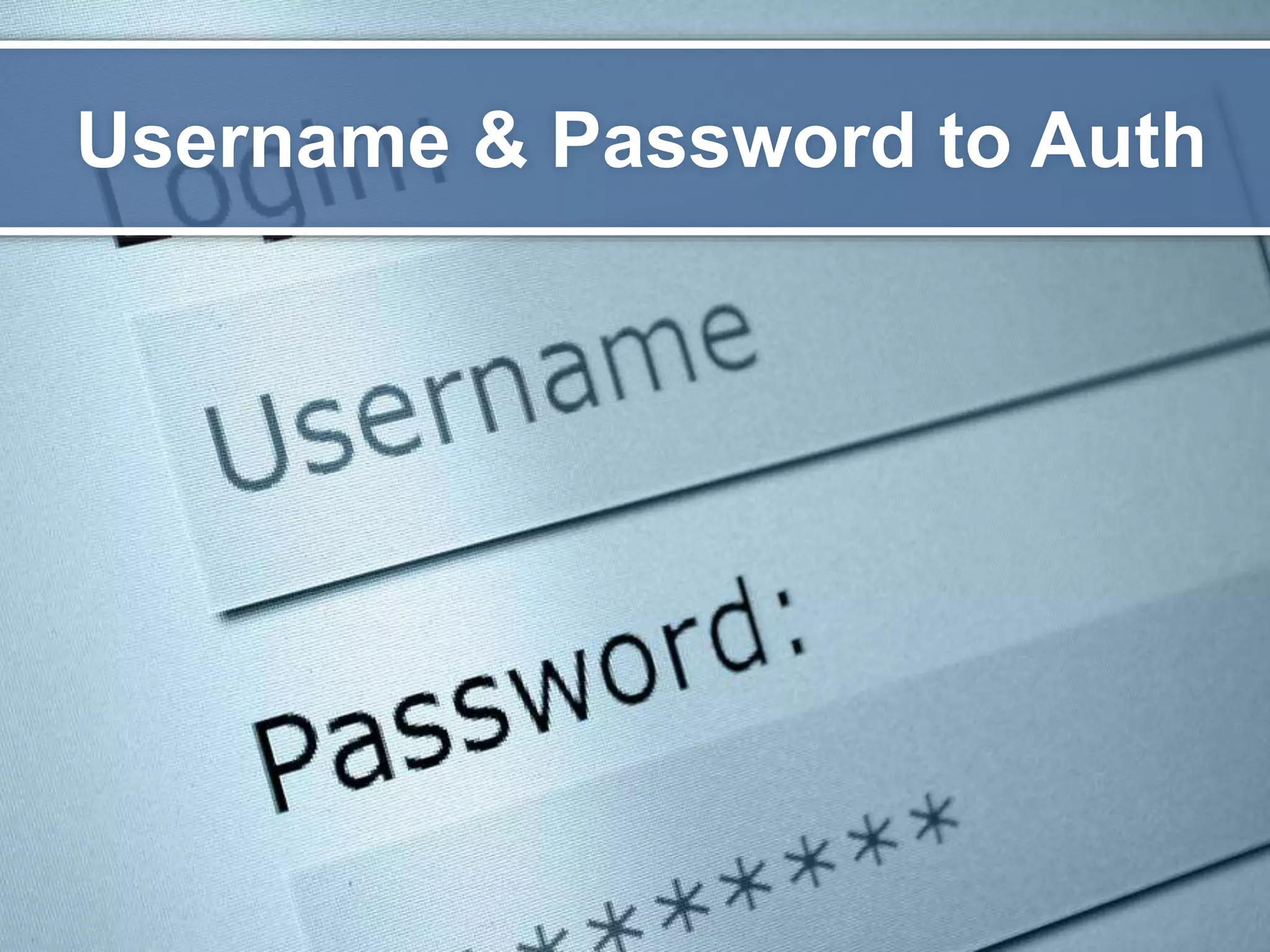 Username & Password to Auth 