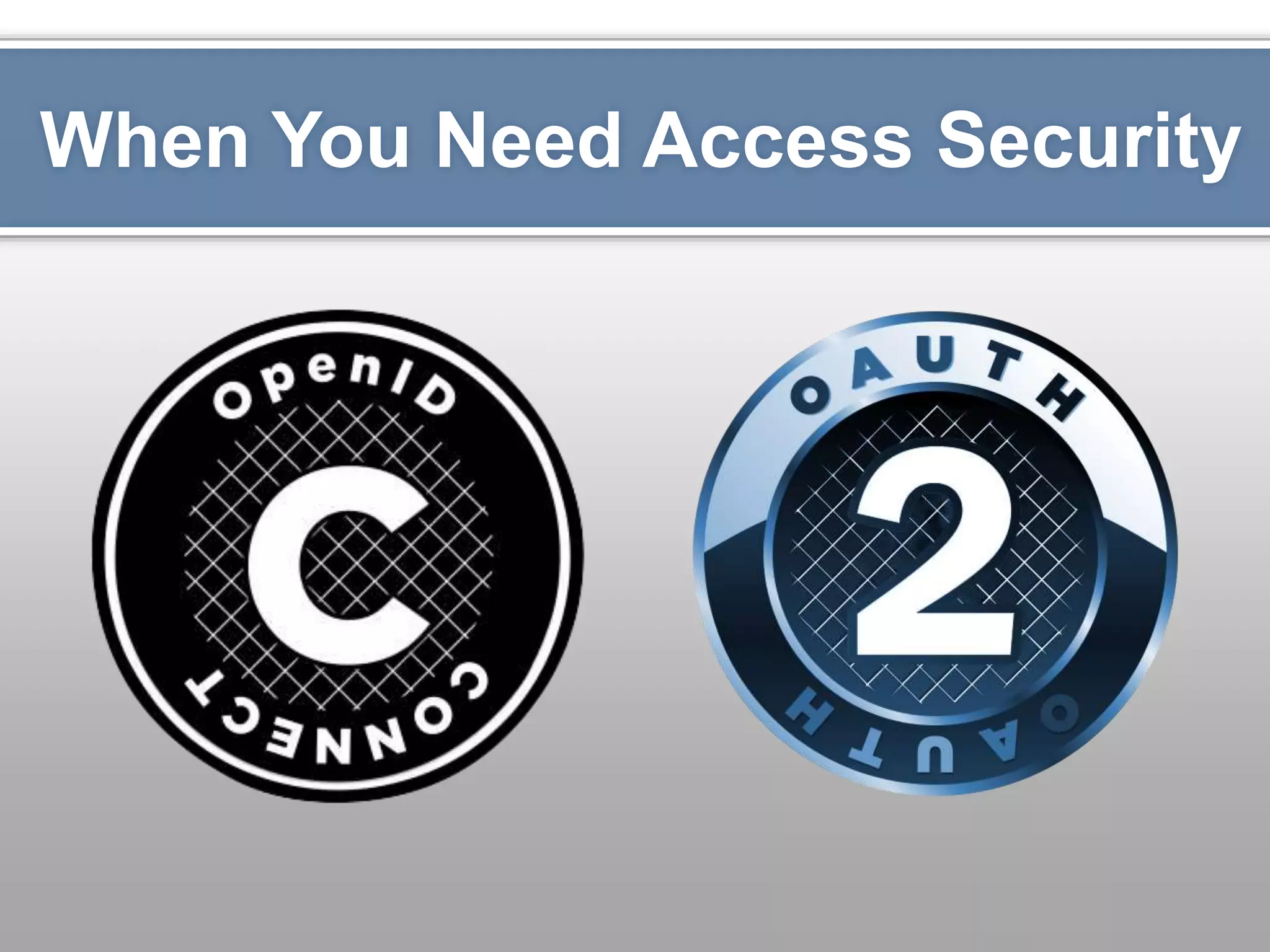 When You Need Access Security 