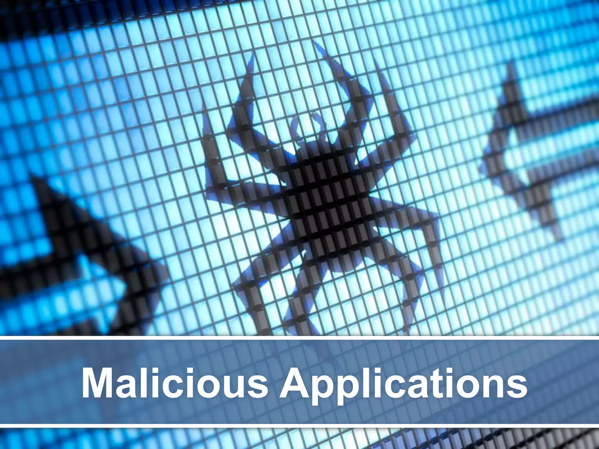 Malicious Applications 