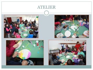 ATELIER
 