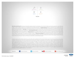 quality

green

safe

smart
ford.com

New Vehicle Limited Warranty. We want your Ford Explorer ownership experience to be the best it can be. Under this warranty, your new vehicle comes with 3-year/36,000-mile
bumper-to-bumper coverage, 5-year/60,000-mile Powertrain Warranty coverage, 5-year/60,000-mile safety restraint coverage, and 5-year/unlimited-mile corrosion (perforation)
coverage – all with no deductible. Please ask your Ford Dealer for a copy of this limited warranty. � Roadside Assistance. Covers your vehicle for 5 years or 60,000 miles, so you
have the security of knowing that help may be only a phone call away should you run out of fuel, lock yourself out of the vehicle or need towing. Your Ford Dealer can provide complete
details on all of these advantages. � Ford Credit. Get the ride you want. Whether you plan to lease or finance, you’ll find the choices that are right for you at Ford Credit. Ask your
Ford Dealer for details or check us out at fordcredit.com. � Ford Extended Service Plan. For a purchase or lease, the Ford Extended Service Plan (ESP) gives you “Peace-of-Mind”
protection designed to cover key vehicle components and protect you from the cost of unexpected repairs. Ask your dealer for a Ford ESP, the only service contract backed exclusively
by Ford and honored at all Ford Lincoln dealerships. � Insurance Services. Get Ford Motor Company quality in your auto insurance. Our program offers industry-leading benefits
and competitive rates. Call 1-877-367-3847, or visit us at fordvip.com for a no-obligation quote. Insurance offered by American Road Services Company (in CA, American Road
Insurance Agency), a licensed agency and subsidiary of Ford Motor Company. � Genuine Ford Accessories will be warranted for whichever provides you the greatest benefit:
12 months or 12,000 miles (whichever occurs first), or the remainder of your Bumper-to-Bumper 3-year/36,000-mile New Vehicle Limited Warranty. Ford Licensed Accessories (FLA)
are warranted by the accessory manufacturer’s warranty. FLA are fully designed and developed by the accessory manufacturer and have not been designed or tested to Ford Motor
Company engineering requirements. Contact your Ford Dealer for details and/or a copy of all limited warranties.

Comparisons based on 20	 3 competitive models (class is Large Utilities), publicly available information and Ford certification data at time of release. Some features discussed may
1
be optional. Vehicles shown may contain optional equipment. Features shown may be offered only in combination with other options or subject to additional ordering requirements
or limitations. Dimensions shown may vary due to optional features and/or production variability. Following release of the PDF, certain changes in standard equipment, options and
the like, or product delays may have occurred which would not be included in these pages. Your Ford Dealer is the best source for up-to-date information. Ford Division reserves the
right to change product specifications at any time without incurring obligations. � HD Radio is a proprietary trademark of iBiquity Digital Corp. � iHeartAuto is a trademark owned by
Clear Channel Broadcasting, Inc. All third party uses are authorized under license. � INVISION is a trademark of Audiovox Corporation. � iPod and iTunes are trademarks of Apple Inc.,
registered in the U.S. and other countries. � Major League Baseball trademarks and copyrights are used with permission of MLB Advanced Media, L.P. All rights reserved. � Microsoft
is a registered trademark of Microsoft Corporation. � PANDORA, the PANDORA logo, and the Pandora trade dress are trademarks or registered trademarks of Pandora Media, Inc.
Used with permission. � SiriusXM Satellite Radio, SiriusXM Traffic and Travel Link subscriptions sold separately or as a package after trial period. See SiriusXM Customer Agreement
for complete terms at siriusxm.com. Fees and programming subject to change. Sirius satellite service is available only to those at least 18 years of age in the 48 contiguous USA,
DC, and Puerto Rico (with coverage limitations). Sirius, XM and all related marks and logos are trademarks of Sirius XM Radio Inc. � Sony is a registered trademark of the Sony
Corporation. � THULE is a registered trademark of Thule Sweden AB.

Follow Ford: 

©2013 Ford Motor Company 14EXLWEBPDF

 

facebook.com/fordexplorer 

 

twitter.com/FordExplorer 

 

youtube.com/fordexplorer 

 

gplus.to/FordMotorCompany

14explorer
ford.com

 