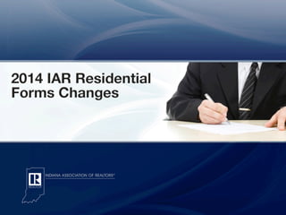 2013 Residential Forms Changes

 