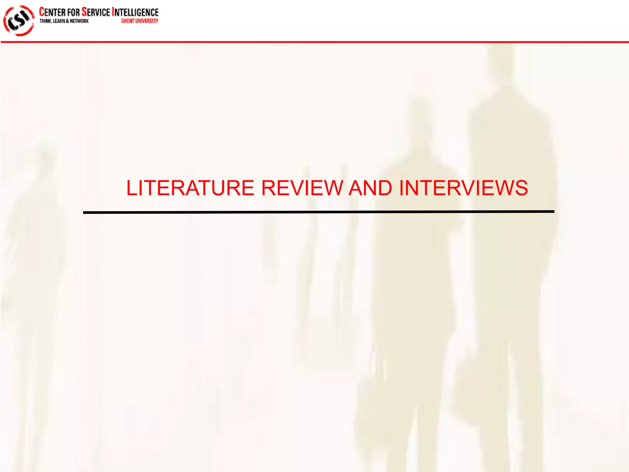 LITERATURE REVIEW AND INTERVIEWS 
 