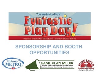 SPONSORSHIP AND BOOTH
OPPORTUNITIES
 