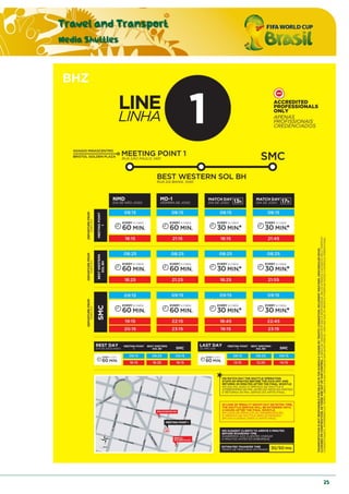 Travel and Transport
Media Shuttles
25
 
