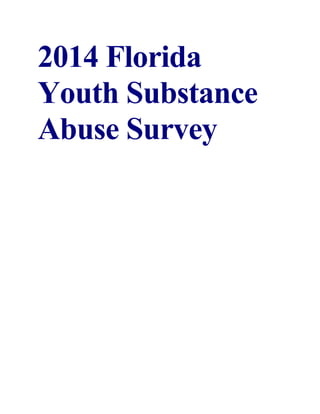 2014 Florida
Youth Substance
Abuse Survey
 