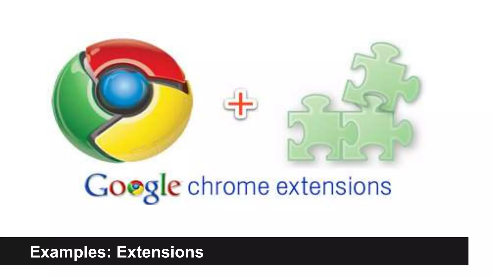 Examples: Extensions 
 