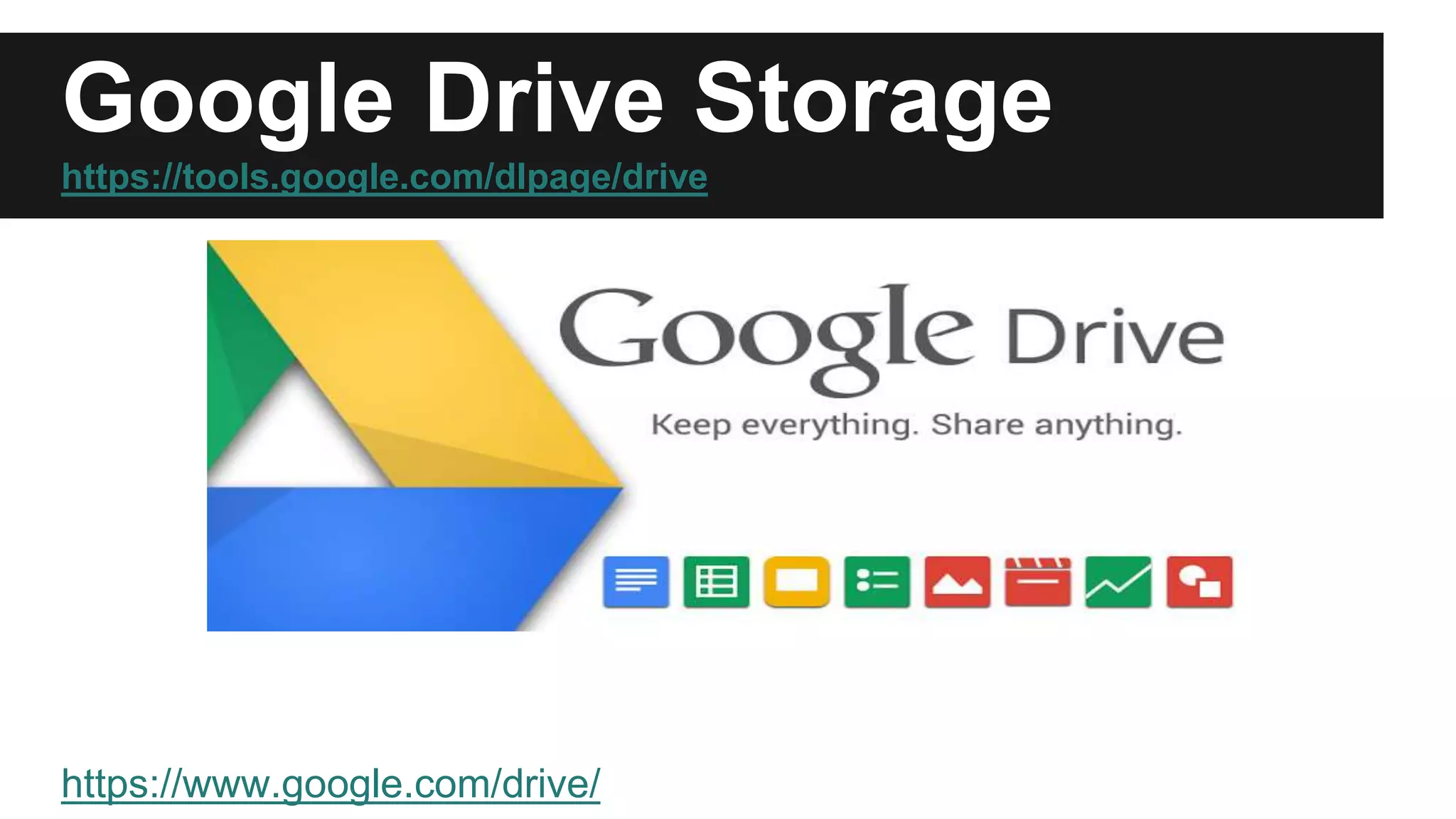Google Drive Storage 
https://tools.google.com/dlpage/drive 
https://www.google.com/drive/ 
 
