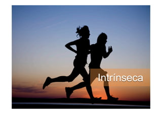 Intrínseca
Intrínseca
 