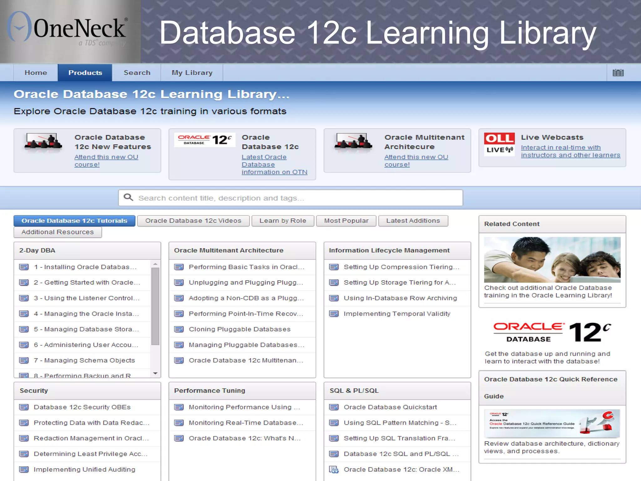 Copyright © 2013 OneNeck IT Services Corporation. All Rights Reserved.36
Database 12c Learning Library
 