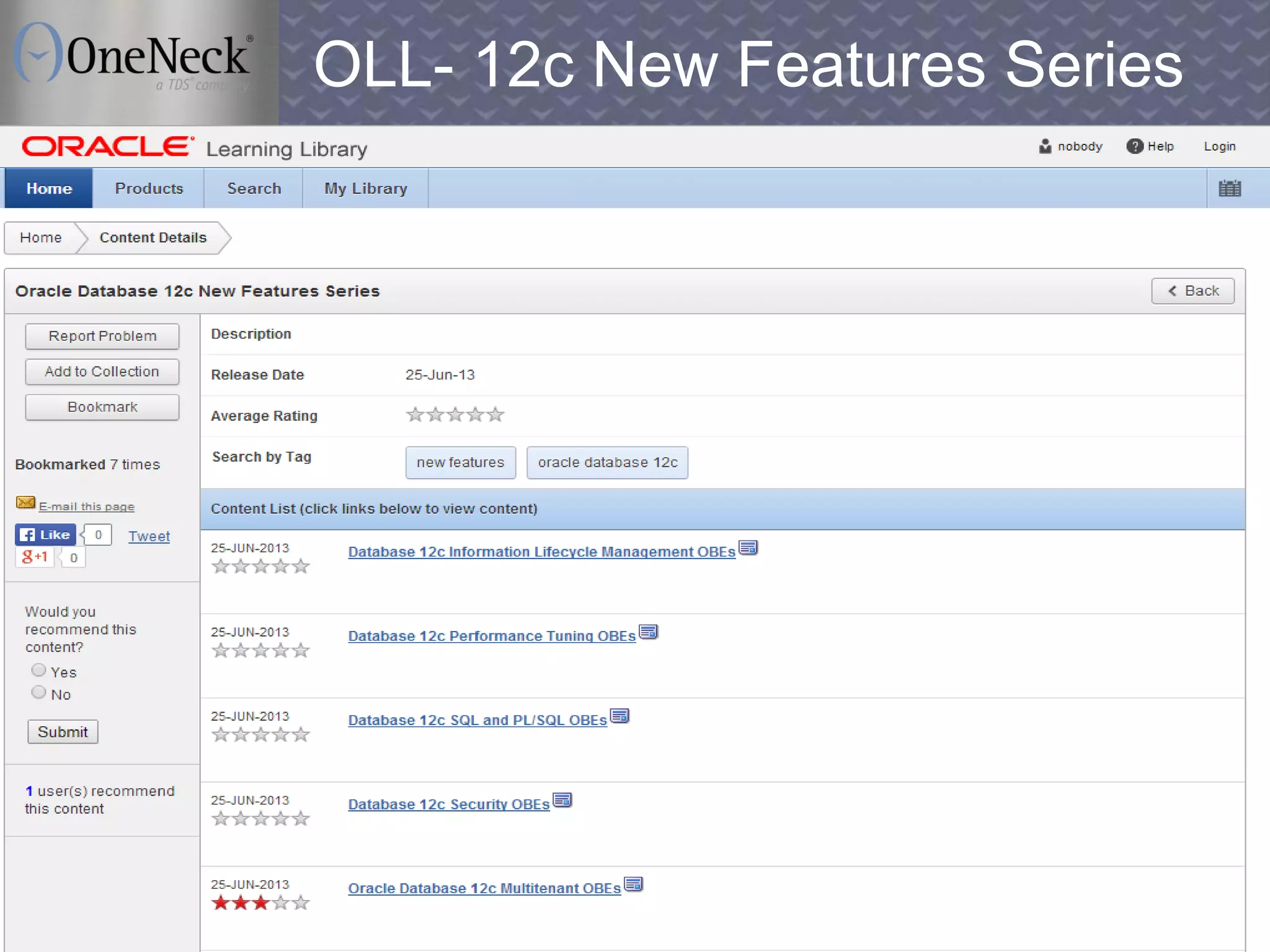 Copyright © 2013 OneNeck IT Services Corporation. All Rights Reserved.37
OLL- 12c New Features Series
 