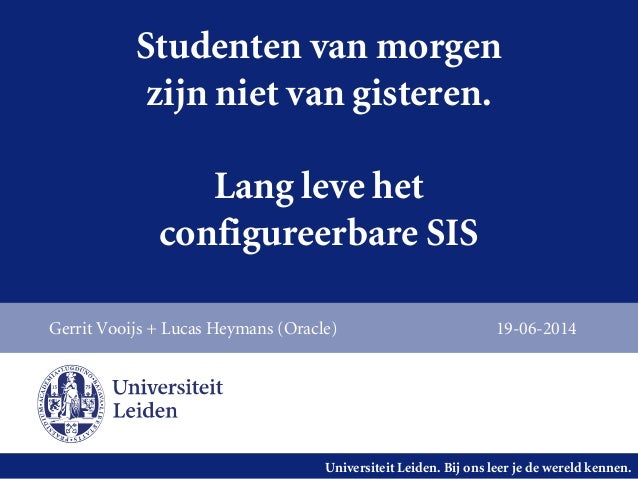 Studenten van zijn niet van gisteren lang leve het