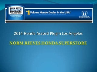 NORM REEVES HONDA SUPERSTORE
 