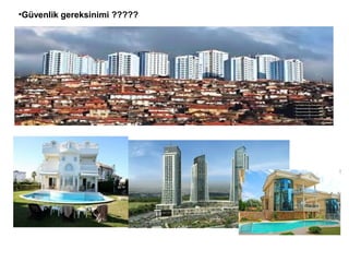 •Güvenlik gereksinimi ?????
 