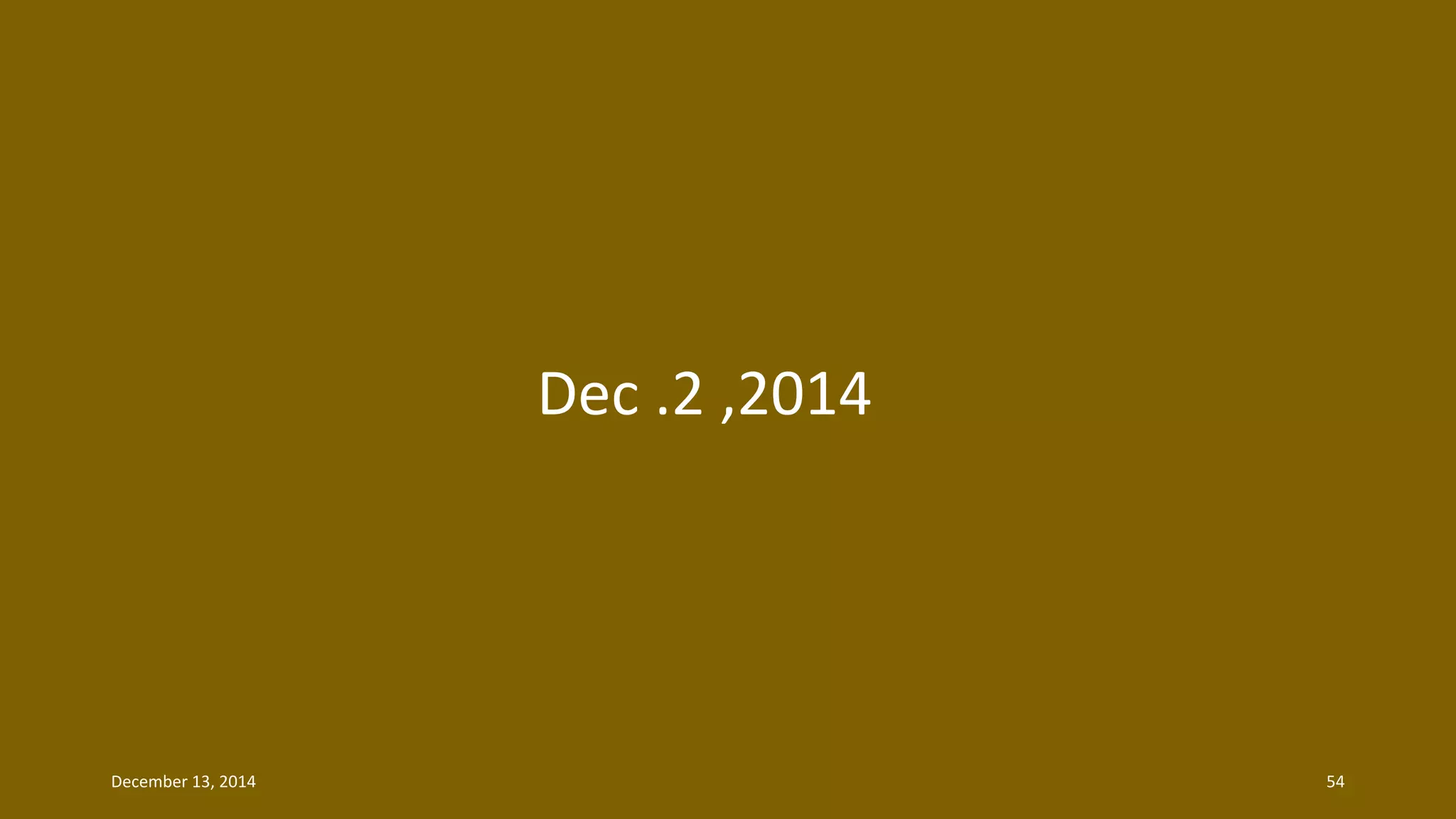 Dec .2 ,2014 
December 13, 2014 54 
 