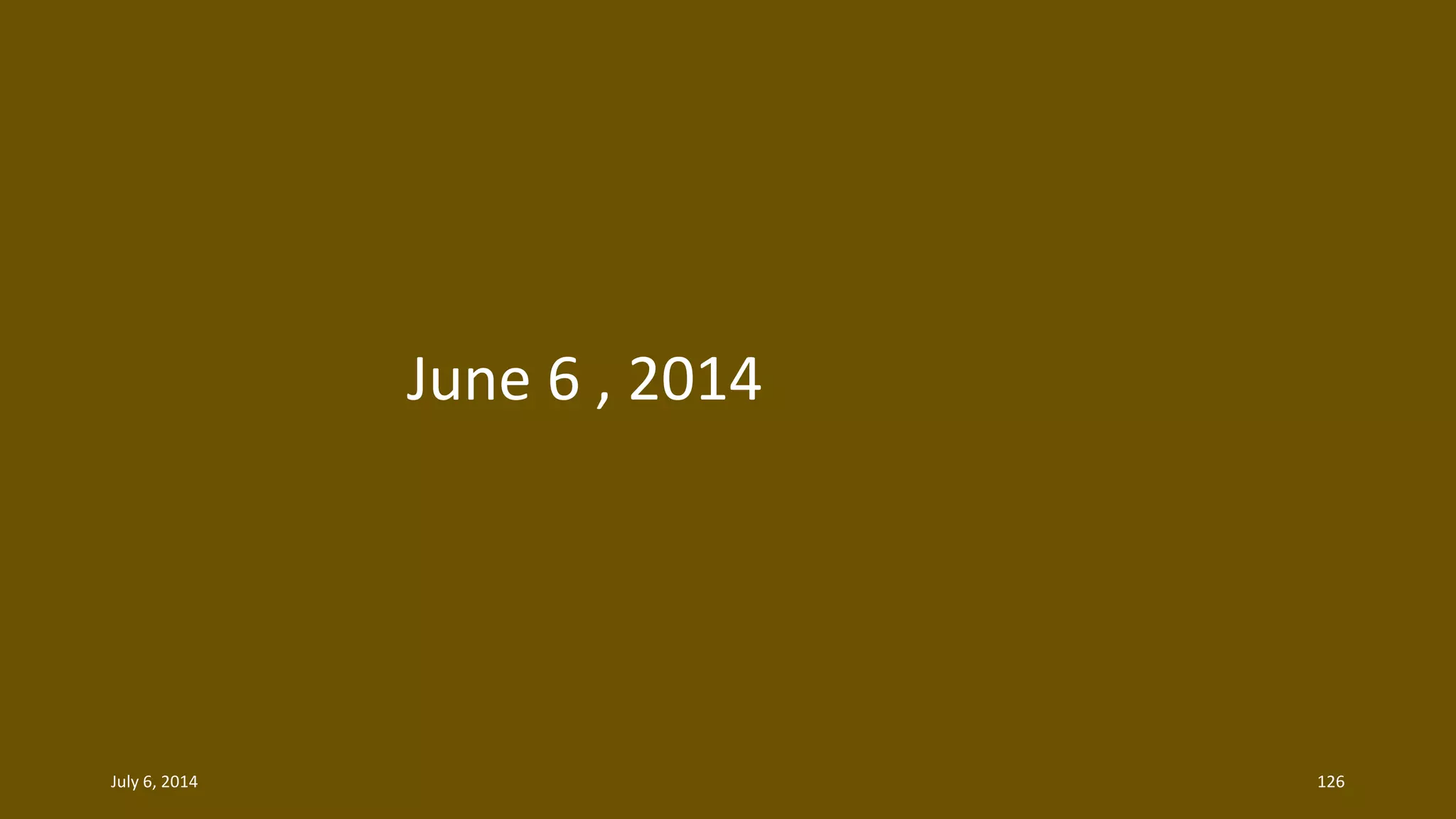 June 6 , 2014
July 6, 2014 126
 