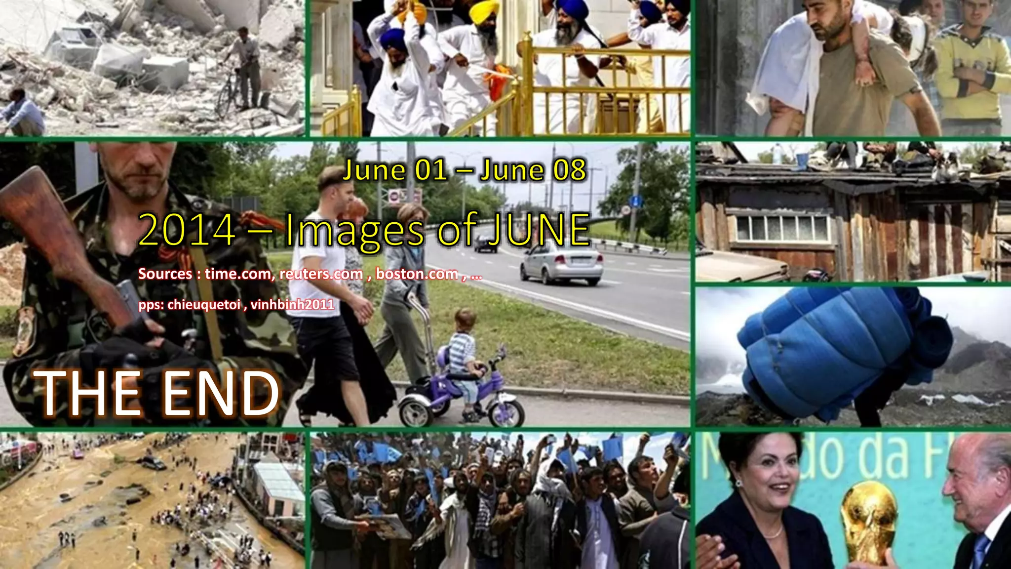 Security personnel sit in the stands and watch the
Netherlands soccer team during a training session in Rio de
Janeiro, Brazil, Sunday June 8, 2014. The Netherlands play in
group B of the 2014 soccer World Cup. (AP Photo/Wong
Maye-E)
June 8, 2014
July 6, 2014 170
THE END
Sources : time.com, reuters.com , boston.com , …
pps: chieuquetoi , vinhbinh2011
 