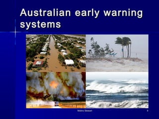 Australian eeaarrllyy wwaarrnniinngg 
ssyysstteemmss 
MMoolliinnoo SStteewwaarrtt 99 
 