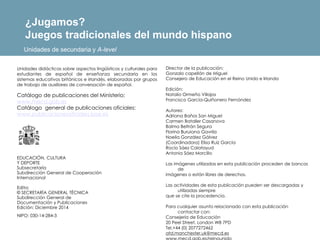Director de la publicación:
Gonzalo capellán de Miguel
Consejero de Educación en el Reino Unido e Irlanda
Edición:
Natalio...