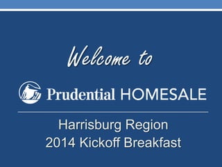 Welcome to
Harrisburg Region
2014 Kickoff Breakfast

 