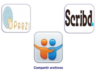 Compartir archivos
 