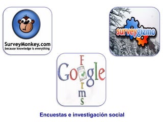 Encuestas e investigación social
 